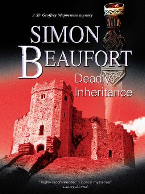[Sir Geoffrey Mappestone 06] • Deadly Inheritance